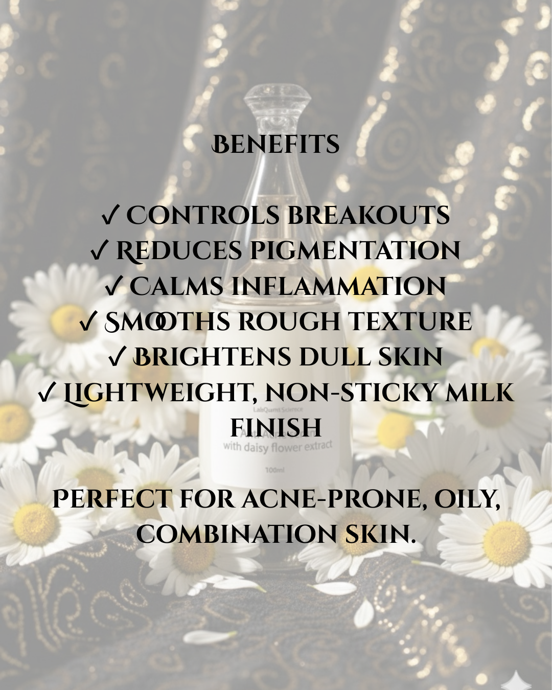 Milky Anti-Acne Serum with Daisy Flower Extract & Miracne™ A soft, luxurious milk-serum that calms acne + brightens skin tone. - 4